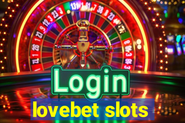 lovebet slots